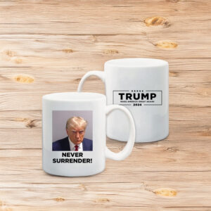 Trump 2025 Never Surrender White Coffees Mug