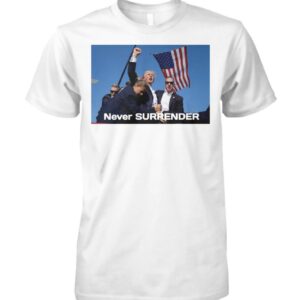 GOP Convention Trump Never Surrender TShirt