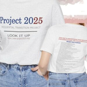 Project 2025 Presidential Transition Plan T-Shirts