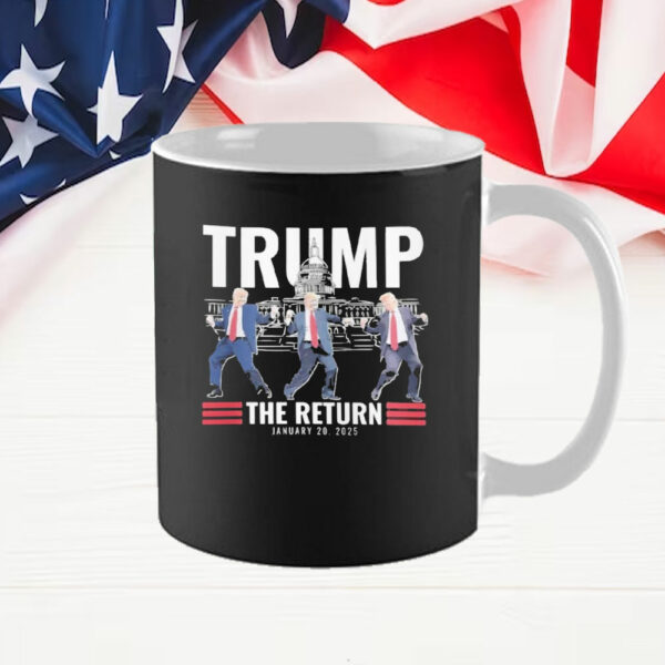 Trump Victory Dance Inauguration The Return Jan 20 2025 Mug